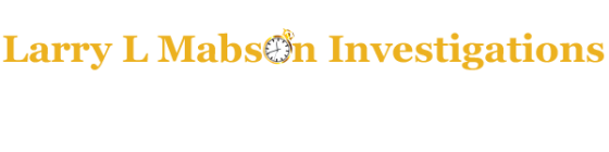 Larry L Mabson Investigations, State of Florida license #A 2200373
